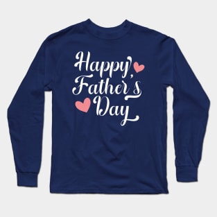 Simple Happy Father's Day Calligraphy Long Sleeve T-Shirt